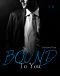 [Millionaire's Row 01] • Bound to You · Volume 1